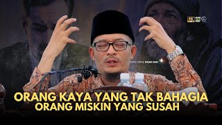 Download lagu DATO USTAZ KAZIM ELIAS - ORANG KAYA YANG TAK BAHAGIA DAN ORANG MISKIN YANG SUSAH mp3