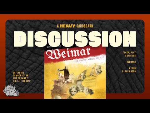 Weimar: The Fight for Democracy - 4p - The Discussion by Heavy Cardboard