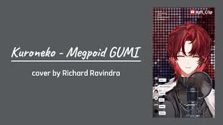 Kuroneko 黒猫 - Megpoid GUMI | Richard Ravindra Cover (with Lyrics)