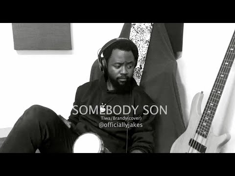 Somebody son cover (Tiwa Savage feat. Brandy) - Jakes Reply