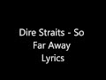 Dire Straits - So Far Away Lyrics 