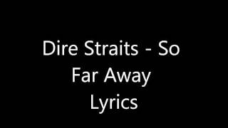 Dire Straits - So Far Away Lyrics