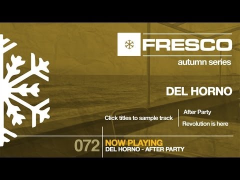 Del Horno - After Party / Revolution Is Here Fre072