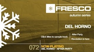 Del Horno - After Party / Revolution Is Here Fre072
