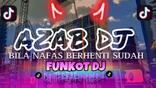 Download lagu DJ AZAB INDOSIAR|| SAAT TIBA NAFAS DIUJUNG HELA || DJ TIKTOK VIRAL FUNKOT DJ mp3 Download lagu DJ AZAB INDOSIAR|| SAAT TIBA NAFAS DIUJUNG HELA || DJ TIKTOK VIRAL FUNKOT DJ mp3