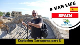 Must see sites in Tarragona  Part 2  [S2-E23]