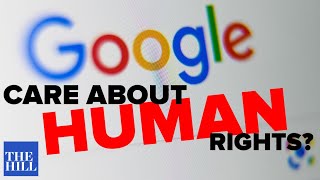 Google Whistleblower: Google doesn't care about human rights