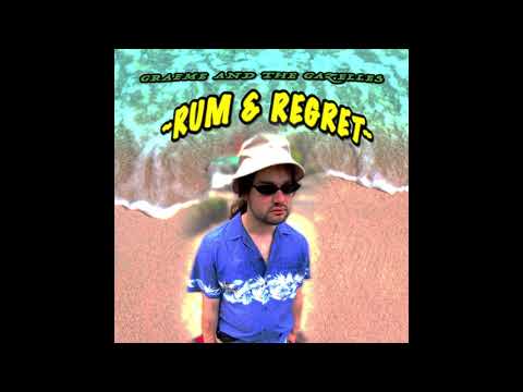 Graeme and The Gazelles - Rum & Regret