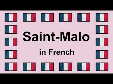 Pronounce SAINT MALO in French 🇫🇷