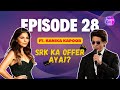 SRK Ka Offer Aya!? - IFP Ep 28 Ft. Kanika Kapoor