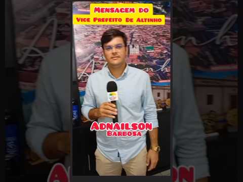 Mensagem no Vice Prefeito de Altinho PE Adnailson Barbosa