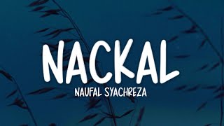 Download lagu Naufal Syachreza - NACKAL (Mama Papa Larang) Lirik Lagu mp3