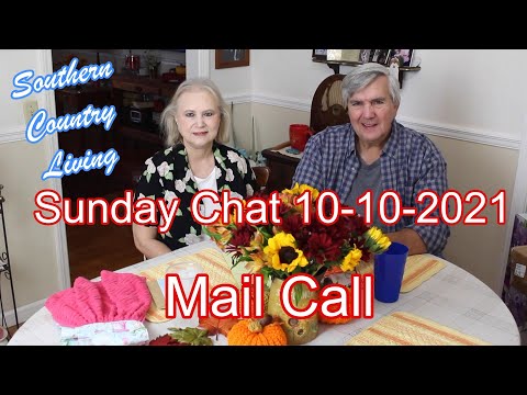 Sunday Chat 10-10-2021  --  Mail Call