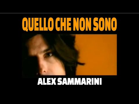 QUELLO CHE NON SONO Alex Sammarini (Pop in Italy)