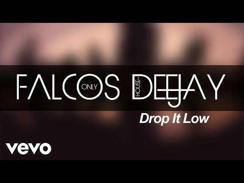 Falcos Deejay - Drop It Low (Audio)