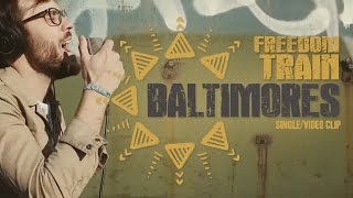 BALTIMORES - Freedom Train Ft T.Cross