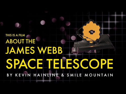 This Is A Film About The James Webb Space Telescope