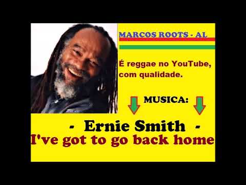 Ernie Smith - I've got to go back home / MARCOS ROOTS - AL