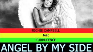 Richie Campbell   Angel By My Side feat  Turbelence