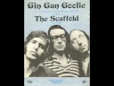 The Scaffold - Gin Gan Goolie