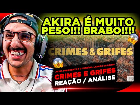 PESADO!!! "CRIMES E GRIFES" Akira Presidente x O Terrível Ladrão de Loops REAÇÃO ANÁLISE