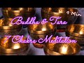 BUDDHA & TARA 7 CHAKRA MEDITATION~ 9 MIN ~ ENERGIZE ALL YOUR 7 CHAKRAS QUICKLY! WWW.TEMPLESOUNDS.NET