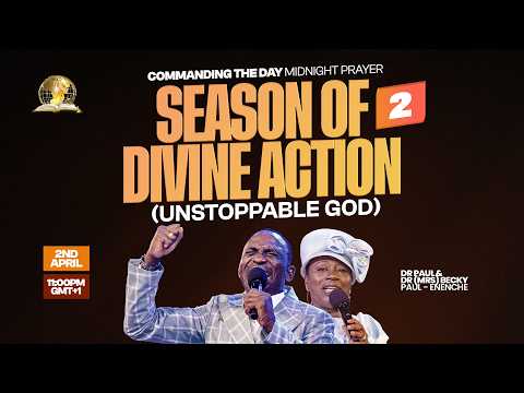 COMMANDING THE DAY MIDNIGHT PRAYER REBROAD|| SEASON OF DIVINE ACTION (UNSTOPPABLE GOD) || 03-04-2026