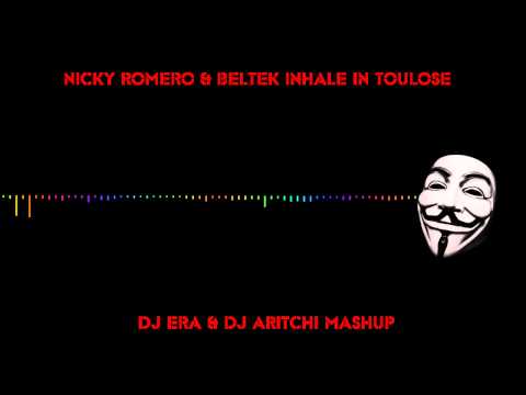 Nicky Romero & Beltek-Inhale In Toulose(DJ ERA & DJ AriTchi Mash Up)