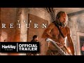 The Return 2024 Official Trailer HanWay Films