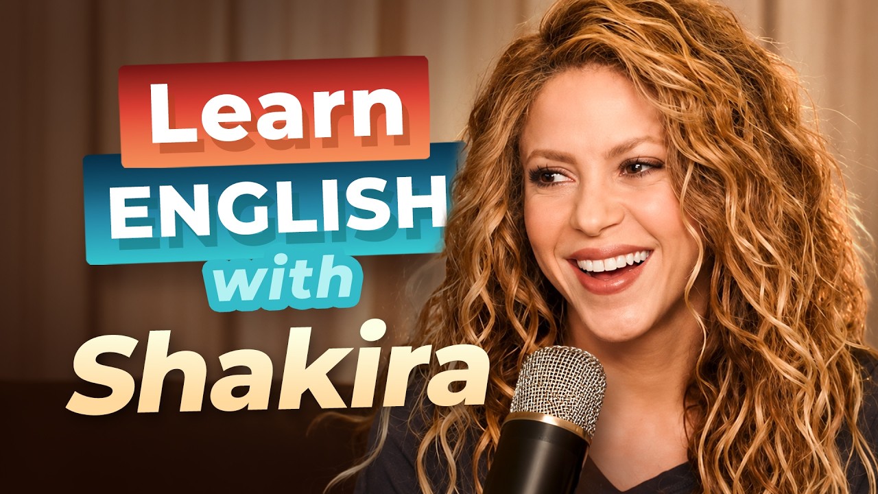 Learn English with INTERVIEWS — Shakira