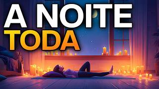 MEDITAÇÃO PARA DORMIR A NOITE TODA: Sono Profundo e Paz
