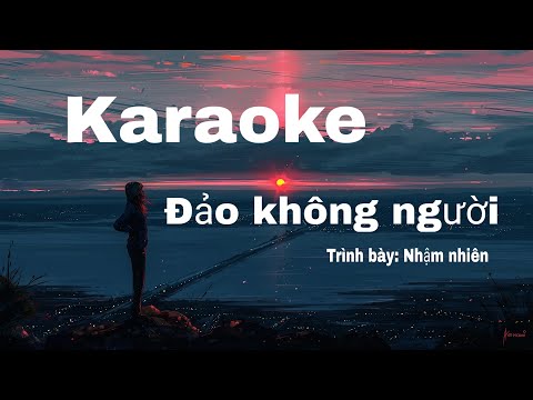 [Karaoke] Đảo Không Người - Nhậm Nhiên | 无人之岛 - 任然