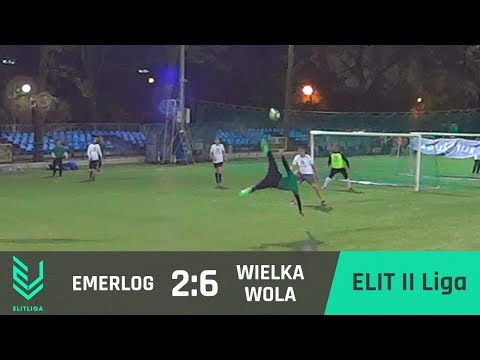 EMERLOG 2:6 WIELKA WOLA - ELIT II Liga [WIOSNA 2018]