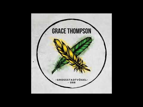 Grace Thompson -  Podcast Großstadtvögel