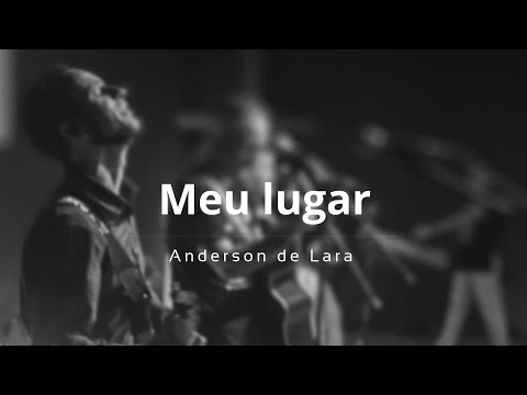 Meu Lugar - Anderson de Lara