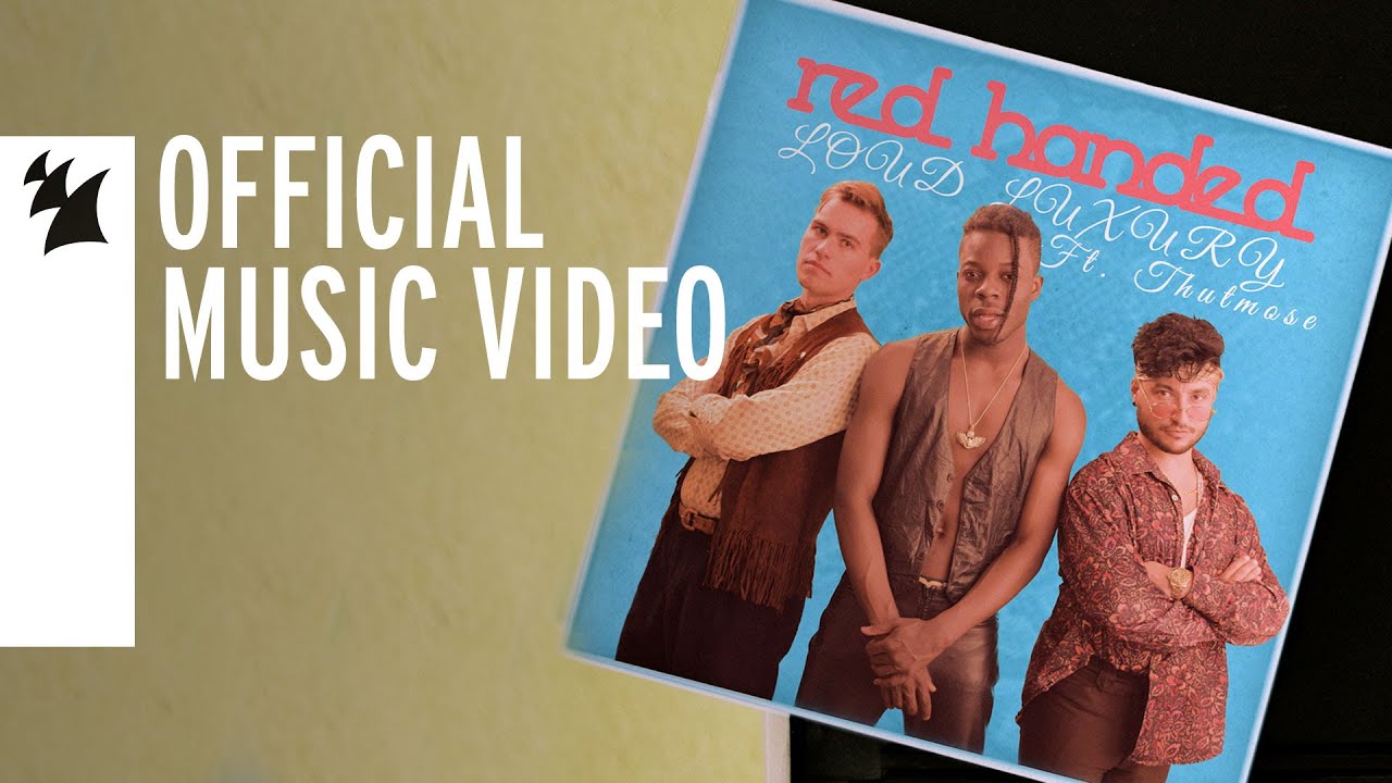 Loud Luxury and Thutmose — Red Handed
