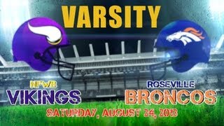 preview picture of video 'NFWB Vikings vs Roseville Broncos VARSITY - 8/24/13'