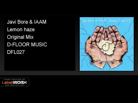 Javi Bora & IAAM - Lemon haze (Original Mix)