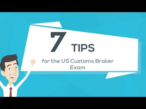 7 Tips for the US Customs Broker Exam