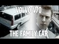 Volvo V70 the family car