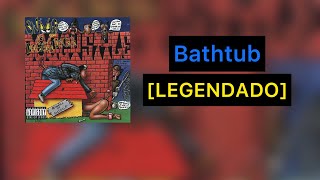 Snoop Dogg - Bathtub [Legendado]