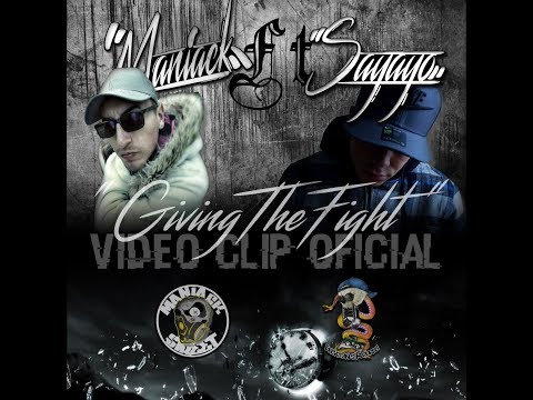 Video Clip Oficial  "Giving The Fight" - Maniack ft Sayayo