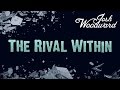Josh Woodward: "The Rival Within" (Official Video)