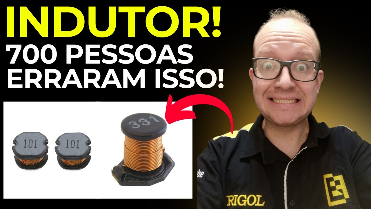 700 Pessoas Cometeram este ERRO com Indutor Eletrônico - Você É um deles? Eletronica Facil