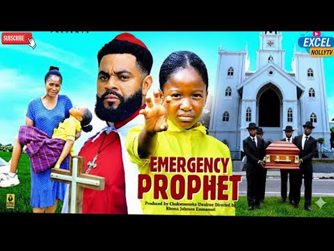EMERGENCY PROPHET (FULL MOVIE)~STEPHEN ODIMGBE, CHIMAMANDA, 2025 LATEST NIGERIAN MOVIE