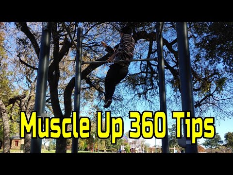 Muscle Up 360 Tips