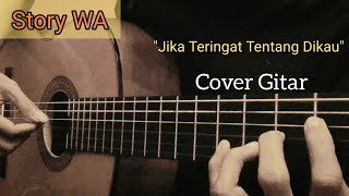 Download lagu Story WA Gitar - Jika Teringat Tentang Dikau Cover Fingerstyle #shorts mp3