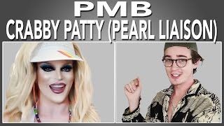 PMB Crabby Patty style with Pearl Liaison &amp; Willam