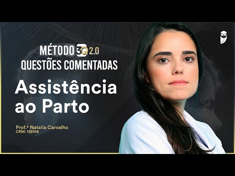 Questões Comentadas de Assistência ao Parto - Aula de Obstetrícia para Residência Médica