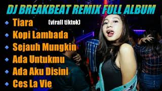 Download lagu DJ TIARA - JIKA KAU BERTEMU AKU BEGINI || DJ BREAKBEAT REMIX FULL ALBUM TERBARU 2022 mp3 Download lagu DJ TIARA - JIKA KAU BERTEMU AKU BEGINI || DJ BREAKBEAT REMIX FULL ALBUM TERBARU 2022 mp3